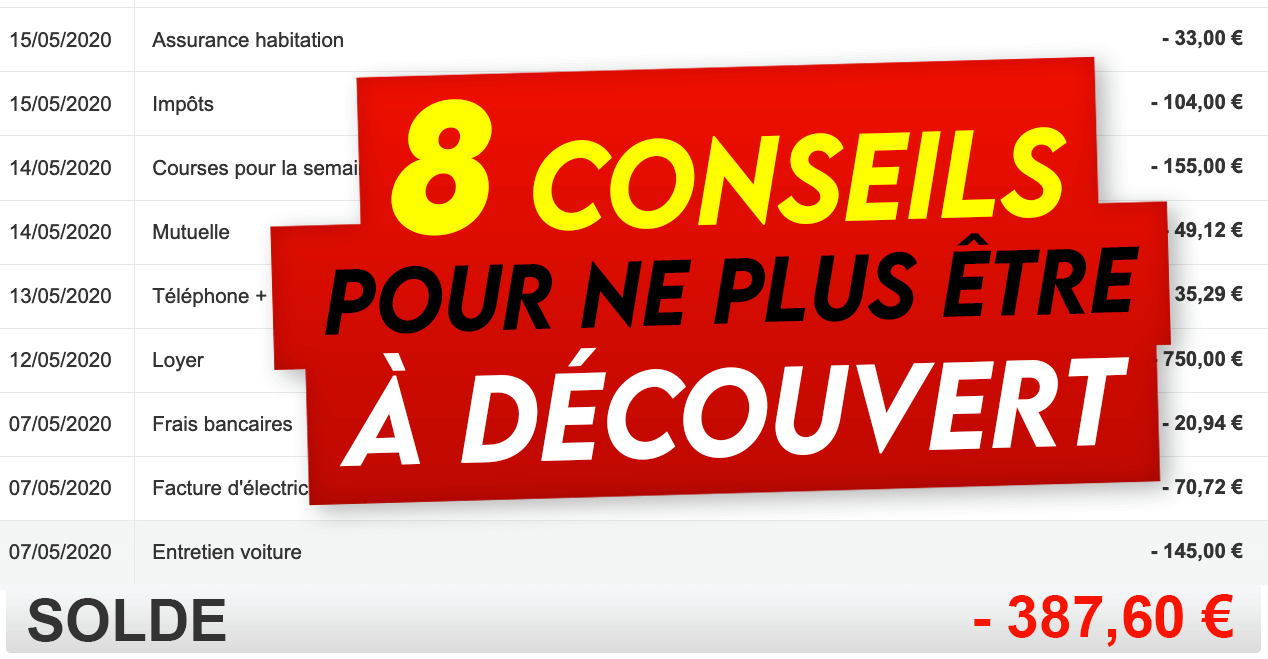 8 conseils pour ne plus être à découvert