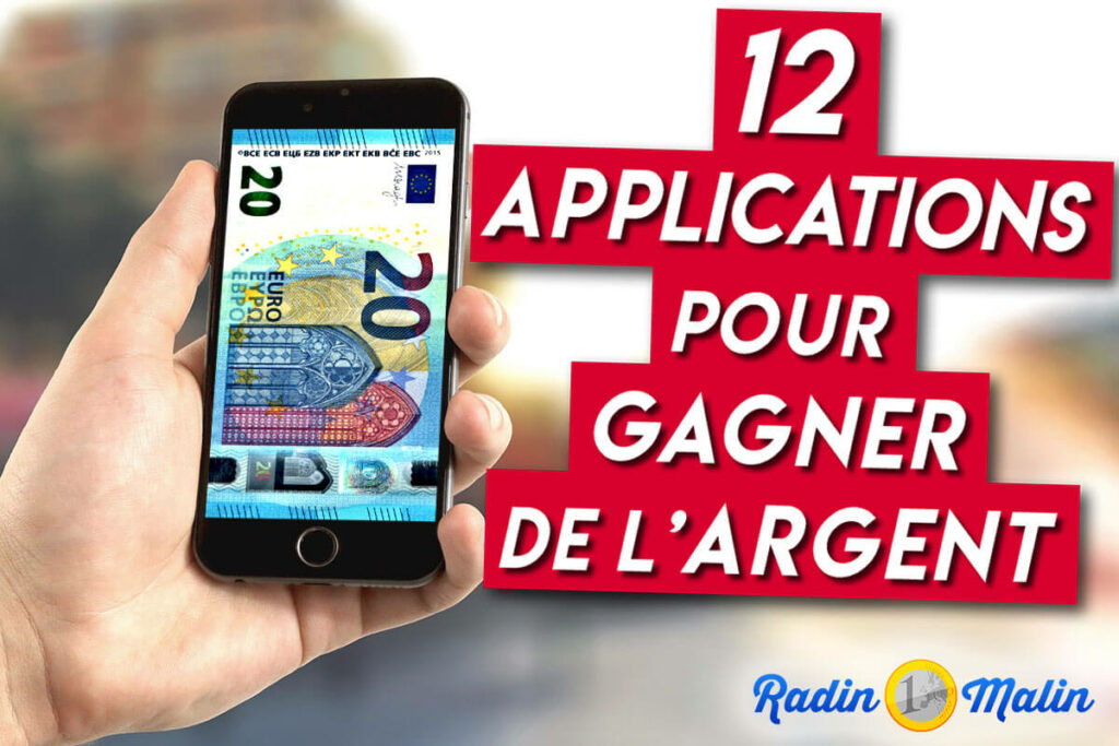 Mes 12 meilleures applications pour gagner de l