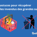 Récupérer les invendus des grandes surfaces